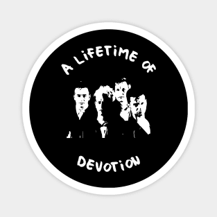 A Lifetime of devotion Magnet